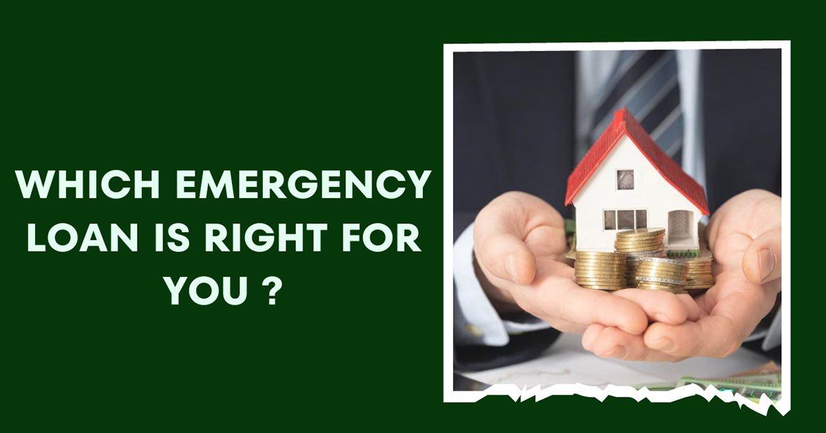 Which Emergency Loan Is Right For You