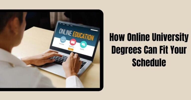 How Online University Degrees Can Fit Your Schedule